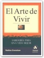 ARTE DE VIVIR, EL. SABIDURIA PARA UNA VIDA MEJOR | 9788480885874 | CRENSHAW, NADINE | Llibreria La Gralla | Librería online de Granollers