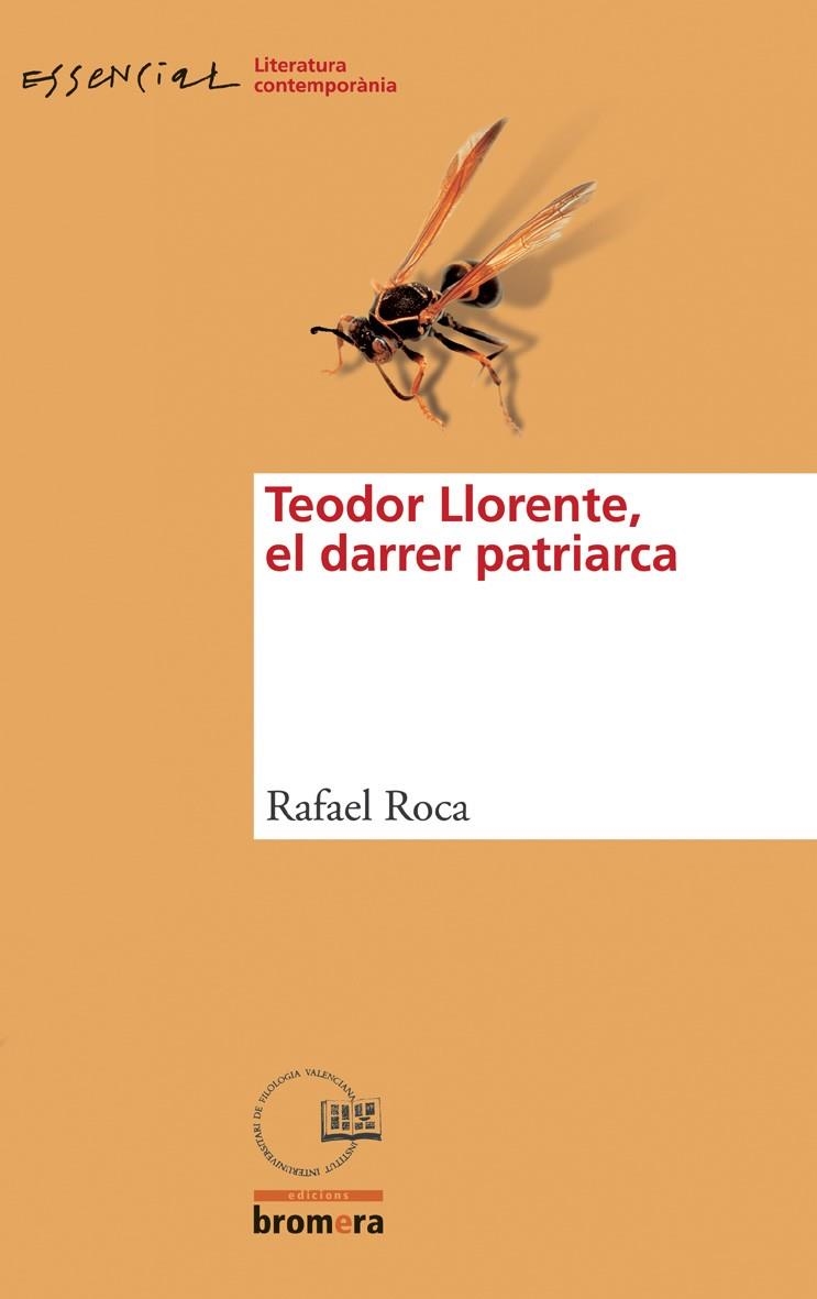 TEODOR LLORENTE, EL DARRER PATRIARCA | 9788476608395 | ROCA RICART, RAFAEL | Llibreria La Gralla | Llibreria online de Granollers