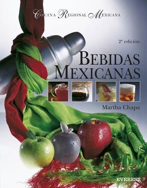 BEBIDAS MEXICANAS (COCINA REGIONAL MEXICANA) | 9788424126131 | CHAPA, MARTHA | Llibreria La Gralla | Llibreria online de Granollers