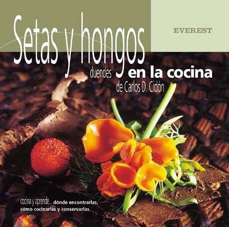 SETAS Y HONGOS. DUENDES EN LA COCINA | 9788424184551 | CIDON, CARLOS D. | Llibreria La Gralla | Librería online de Granollers