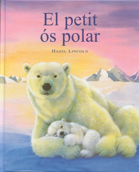 PETIT OS POLAR, EL | 9788489825130 | LINCOLN, HAZEL | Llibreria La Gralla | Librería online de Granollers