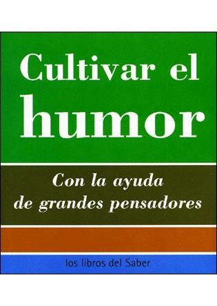 CULTIVAR EL HUMOR (LOS LIBROS DEL SABER) | 9788496194366 | Llibreria La Gralla | Llibreria online de Granollers
