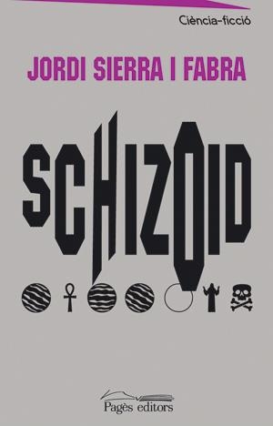 SCHIZOID (CIFI 13) | 9788497791892 | SIERRA I FABRA, JORDI | Llibreria La Gralla | Librería online de Granollers