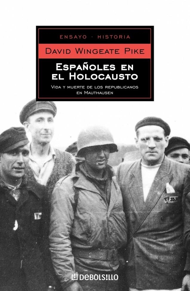 ESPAÑOLES EN EL HOLOCAUSTO (DB ENSAYO 85) | 9788497934886 | WINGEATE PIKE, DAVID | Llibreria La Gralla | Llibreria online de Granollers
