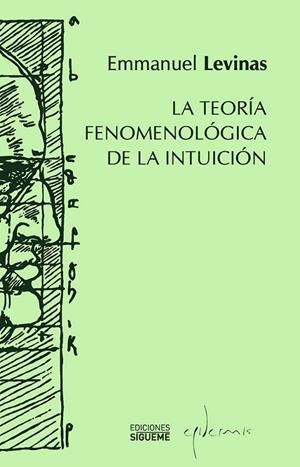 TEORIA FENOMENOLOGICA DE LA INTUICION, LA | 9788430115464 | LEVINAS, EMMANUEL | Llibreria La Gralla | Librería online de Granollers