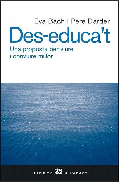 DES-EDUCA'T (LLIBRES A L'ABAST 390) | 9788429755343 | BACH, EVA / DARDER, PERE | Llibreria La Gralla | Librería online de Granollers