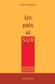 PAIS AL SUR, UN | 9788480636650 | ALMODOVAR, A.R. | Llibreria La Gralla | Librería online de Granollers