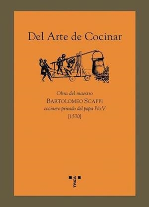 DEL ARTE DE COCINAR | 9788497041355 | SCAPPI, BARTOLOMEO | Llibreria La Gralla | Librería online de Granollers