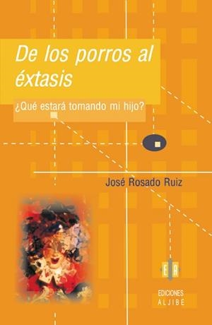 DE LOS PORROS AL EXTASIS | 9788497002042 | ROSADO RUIZ, JOSE | Llibreria La Gralla | Librería online de Granollers