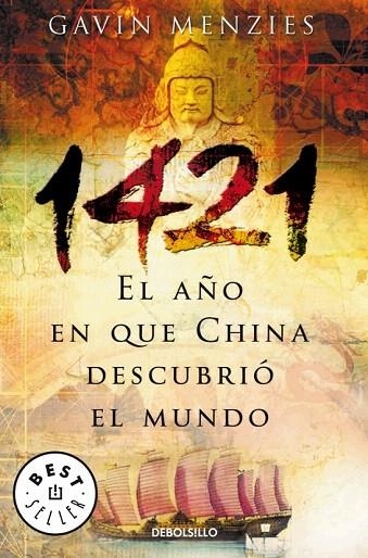 1421: EL AÑO EN QUE CHINA DESCUBRIO EL MUNDO (DB BS 655) | 9788497935081 | MENZIES, GAVIN | Llibreria La Gralla | Llibreria online de Granollers