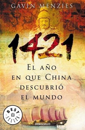 1421: EL AÑO EN QUE CHINA DESCUBRIO EL MUNDO (DB BS 655) | 9788497935081 | MENZIES, GAVIN | Llibreria La Gralla | Llibreria online de Granollers
