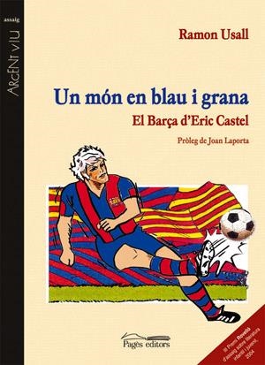 MON EN BLAU I GRANA, UN. EL BARÇA D'ERIC CASTEL | 9788497792073 | USALL, RAMON | Llibreria La Gralla | Librería online de Granollers