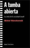 A TUMBA ABIERTA. LA CRISIS DE LA SOCIEDAD ISRAELI | 9788474267112 | WARSCHAWSKI, MICHEL | Llibreria La Gralla | Llibreria online de Granollers
