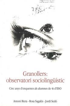 GRANOLLERS OBSERVATORI SOCIOLINGÜISTIC | 9788493429775 | RIERA, A.; SAGALES, R.; SEDO, J. | Llibreria La Gralla | Librería online de Granollers