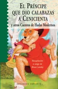 PRINCIPE QUE DIO CALABAZAS A CENICIENTA, EL | 9788497771498 | LANSKY, BRUCE | Llibreria La Gralla | Llibreria online de Granollers
