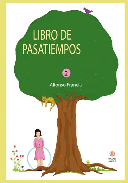 LIBRO DE PASATIEMPOS 2 | 9788497002141 | FRANCIA, ALFONSO | Llibreria La Gralla | Llibreria online de Granollers