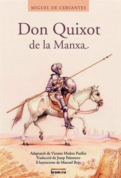 DON QUIXOT DE LA MANXA | 9788476609903 | CERVANTES, MIGUEL DE | Llibreria La Gralla | Llibreria online de Granollers
