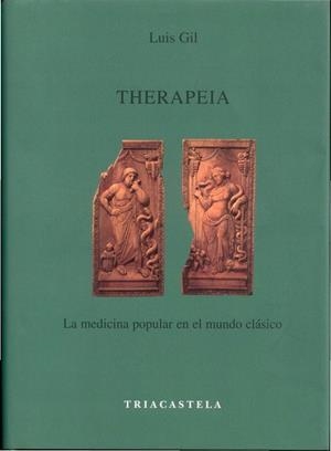 THERAPEIA. LA MEDICINA POPULAR EN EL MUNDO CLASICO | 9788495840202 | GIL, LUIS | Llibreria La Gralla | Librería online de Granollers