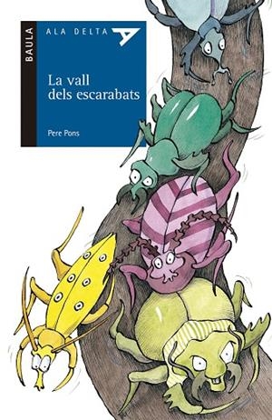 VALL DELS ESCARABATS, LA (ALA DELTA BLAU 12) | 9788447912445 | PONS, PERE | Llibreria La Gralla | Librería online de Granollers