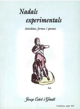NADALS EXPERIMENTALS ANECDOTES, FORMES I POEMES | 9788488649416 | COLET I GIRALT, JOSEP | Llibreria La Gralla | Librería online de Granollers