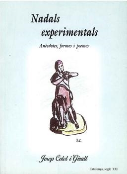 NADALS EXPERIMENTALS ANECDOTES, FORMES I POEMES | 9788488649416 | COLET I GIRALT, JOSEP | Llibreria La Gralla | Llibreria online de Granollers