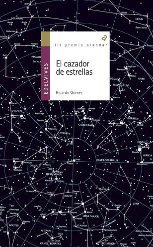CAZADOR DE ESTRELLAS, EL (ALANDAR 40) | 9788426352040 | GOMEZ, RICARDO | Llibreria La Gralla | Librería online de Granollers