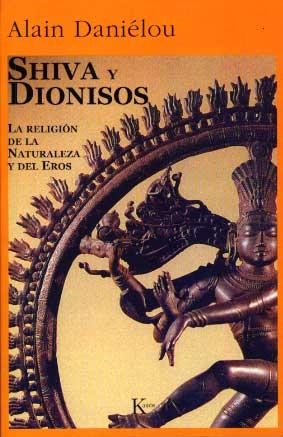 SHIVA Y DIONISOS | 9788472451674 | DANIELOU, ALAIN | Llibreria La Gralla | Librería online de Granollers