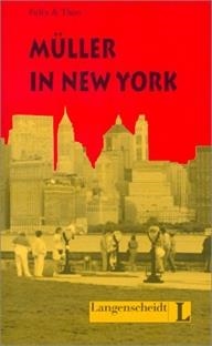 MULLER IN NEW YORK (LEICHTE LEKTUREN NIVELL 3) | 9783468496929 | FELIX & THEO | Llibreria La Gralla | Llibreria online de Granollers
