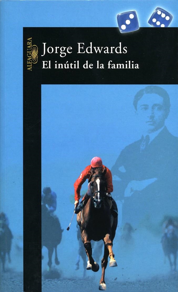 INUTIL DE LA FAMILA, EL | 9788420467375 | EDWARDS, JORGE | Llibreria La Gralla | Librería online de Granollers