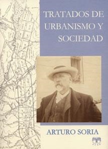TRATADOS DE URBANISMO Y SOCIEDAD | 9788489142749 | SORIA, ARTURO | Llibreria La Gralla | Librería online de Granollers