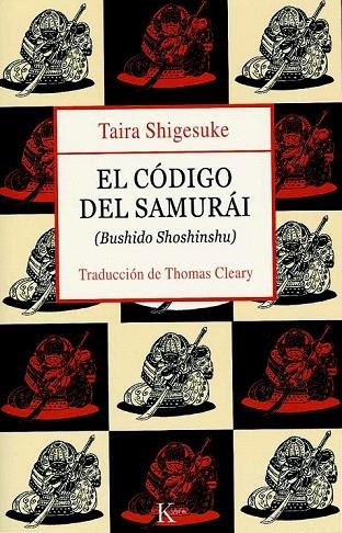 CODIGO DEL SAMURAI, EL (BUSHIDO SHOSHINSHU) | 9788472455856 | SHIGESUKE, TAIRA | Llibreria La Gralla | Llibreria online de Granollers