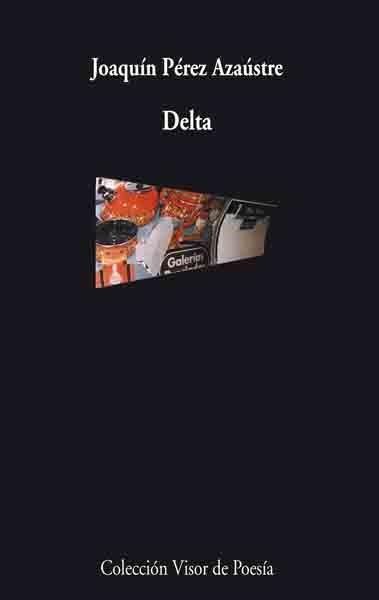 DELTA (VISOR DE POESIA 568) | 9788475225685 | PEREZ AZAUSTRE, JOAQUIN | Llibreria La Gralla | Llibreria online de Granollers