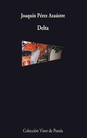 DELTA (VISOR DE POESIA 568) | 9788475225685 | PEREZ AZAUSTRE, JOAQUIN | Llibreria La Gralla | Librería online de Granollers