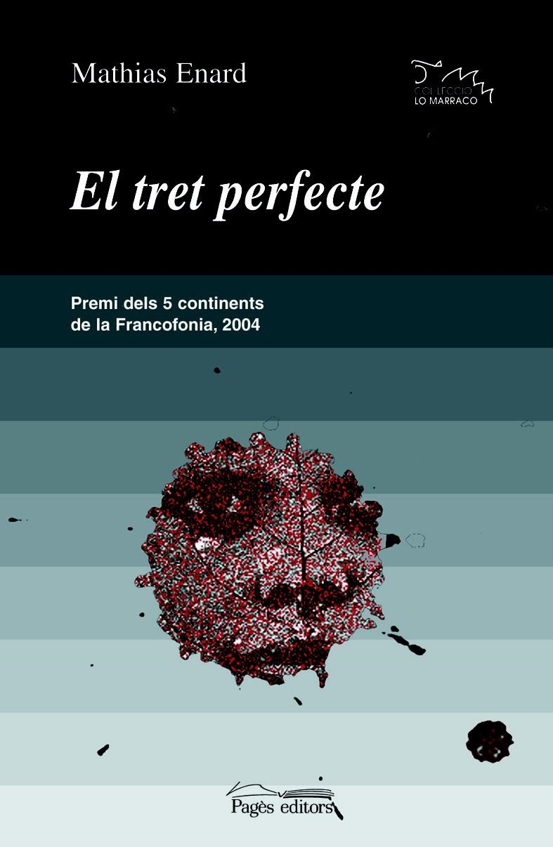 TRET PERFECTE, EL (LO MARRACO 150) | 9788497792110 | ENARD, MATHIAS | Llibreria La Gralla | Librería online de Granollers