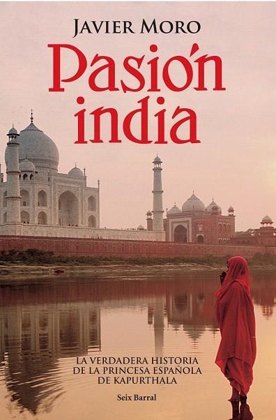 PASION INDIA | 9788432296413 | MORO, JAVIER | Llibreria La Gralla | Llibreria online de Granollers