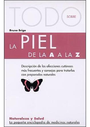 PIEL DE LA A A LA Z, LA (TODO SOBRE) | 9788496194458 | BRIGO, BRUNO | Llibreria La Gralla | Llibreria online de Granollers