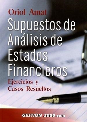 SUPUESTOS DE ANALISIS DE ESTADOS FINANCIEROS | 9788480886833 | AMAT, ORIOL | Llibreria La Gralla | Librería online de Granollers
