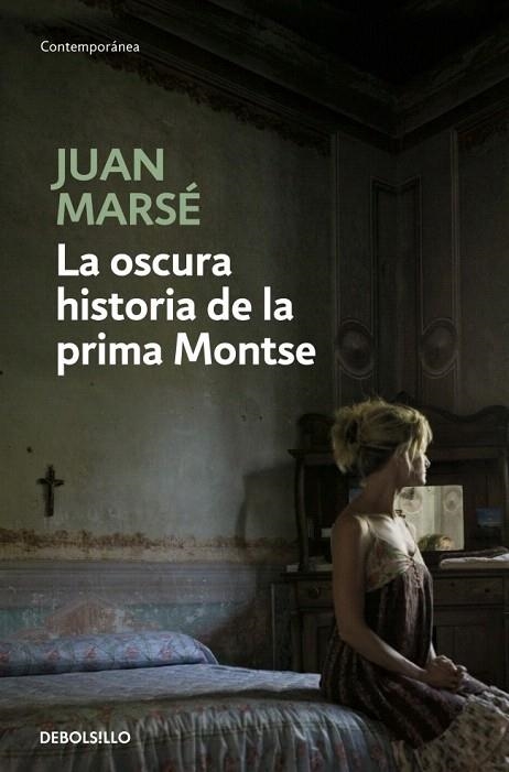 OSCURA HISTORIA DE LA PRIMA MONTSE, LA (DB CONTEMP. 158/1) | 9788497930628 | MARSE, JUAN | Llibreria La Gralla | Llibreria online de Granollers