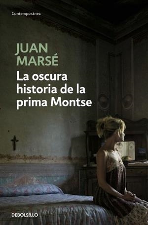 OSCURA HISTORIA DE LA PRIMA MONTSE, LA (DB CONTEMP. 158/1) | 9788497930628 | MARSE, JUAN | Llibreria La Gralla | Librería online de Granollers