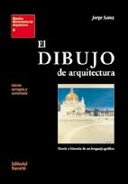 DIBUJO DE ARQUITECTURA, EL (ESTUDIOS UNIVERSITARIOS) | 9788429121063 | SAINZ, JORGE | Llibreria La Gralla | Librería online de Granollers