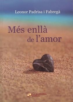 MES ENLLA DE L'AMOR | 9788461232710 | PADRISA FABREGA, LEONOR | Llibreria La Gralla | Librería online de Granollers