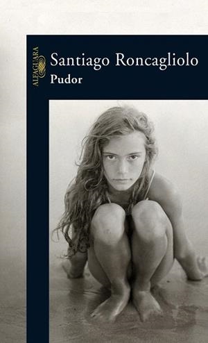 PUDOR | 9788420467306 | RONCAGLIOLO, SANTIAGO | Llibreria La Gralla | Librería online de Granollers