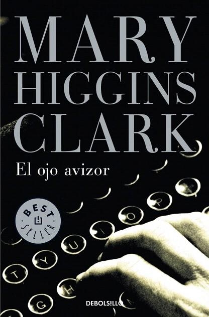 OJO AVIZOR, EL (DB BESTSELLER 184/6) | 9788497930154 | HIGGINS CLARK, MARY | Llibreria La Gralla | Librería online de Granollers