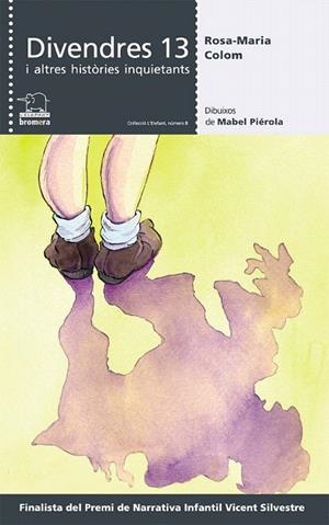 DIVENDRES 13 I ALTRES HISTORIES INQUIETANTS | 9788476608463 | COLOM, ROSA MARIA | Llibreria La Gralla | Librería online de Granollers