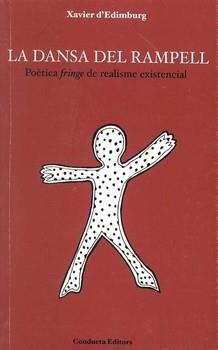 DANSA DEL RAMPELL, LA. POETICA FRINGE DE REALISME EXISTENCIA | 9788460916932 | EDIMBURG, XAVIER D' | Llibreria La Gralla | Llibreria online de Granollers