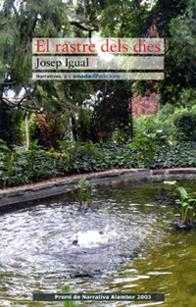 RASTRE DELS DIES, EL | 9788493344191 | IGUAL, JOSEP | Llibreria La Gralla | Librería online de Granollers