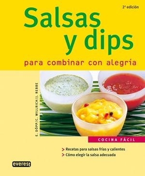 SALSAS Y DIPS PARA COMBINAR CON ALEGRIA | 9788424117214 | DOPP, E. / WILLRICH, C. / REBBE, J. | Llibreria La Gralla | Librería online de Granollers