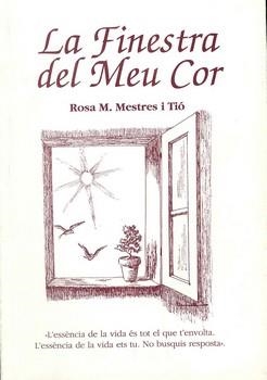 FINESTRA DEL MEU COR, LA | 9778486441150 | MESTRES I TIÓ, ROSA M. | Llibreria La Gralla | Librería online de Granollers