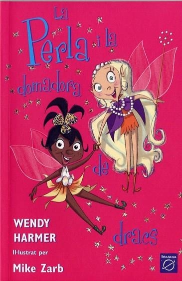 PERLA I LA DOMADORA DE DRACS, LA (PERLA 3) | 9788448821470 | HARMER, WENDY | Llibreria La Gralla | Llibreria online de Granollers