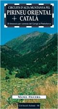 CIRCUITS D'ALTA MUNTANYA PEL PIRINEU ORIENTAL CATALA | 9788497910774 | FIGUERA, MANEL | Llibreria La Gralla | Librería online de Granollers